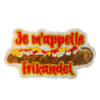 Je mappelle Frikandel Oeteldonk embleem | carnavalsembleem Snack embleem frikandel rood wit geel Oeteldonk